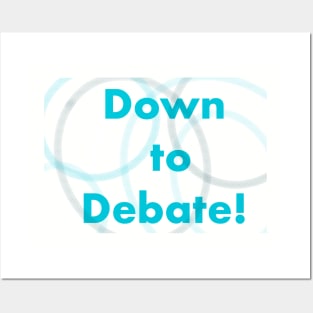 Down to debate tee Posters and Art